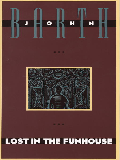Title details for Lost in the Funhouse by John Barth - Wait list